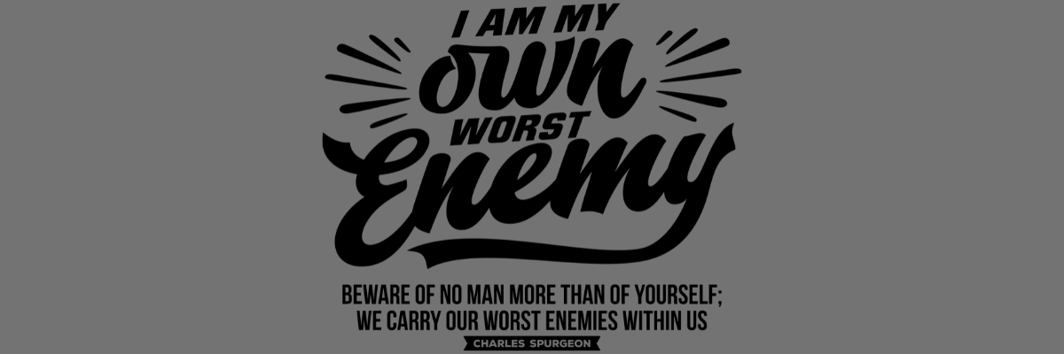 Charles Spurgeon My Worst Enemy