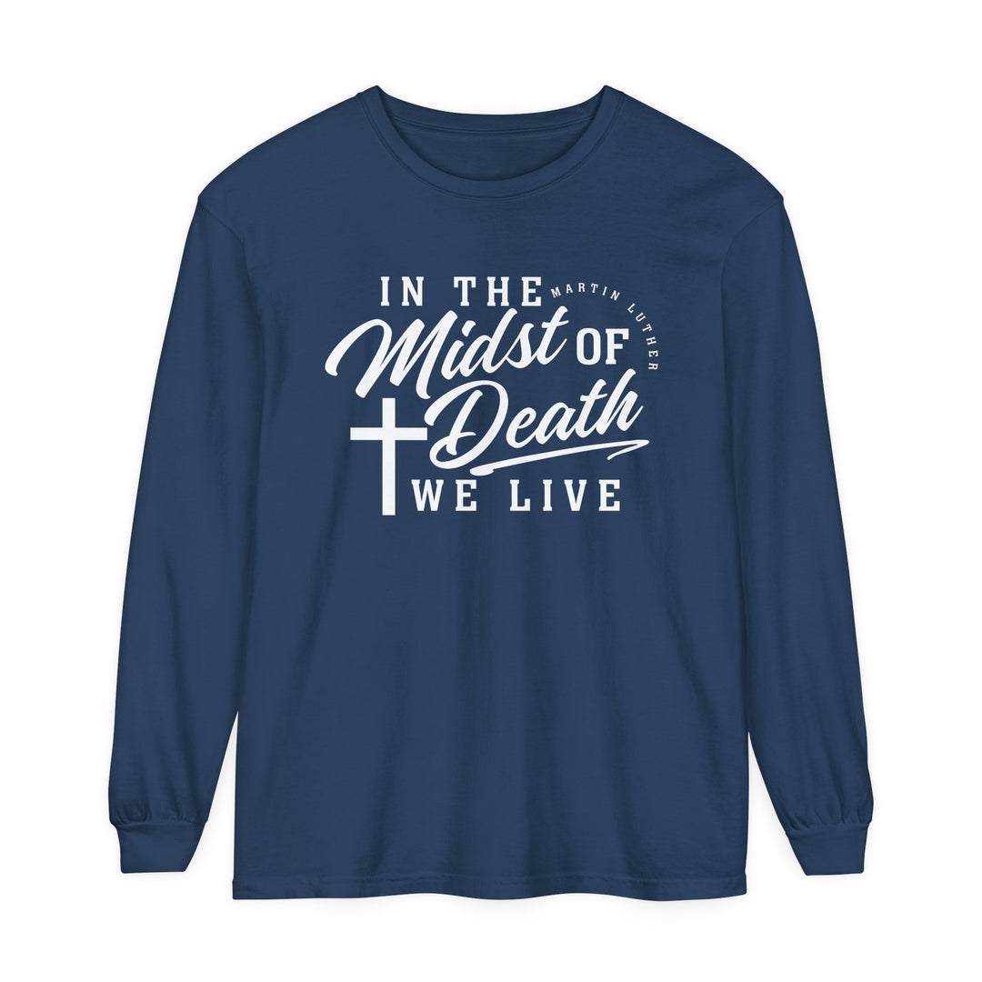 Martin Luther's Midst of Death Long Sleeve Shirt Long-sleeve Midnight S