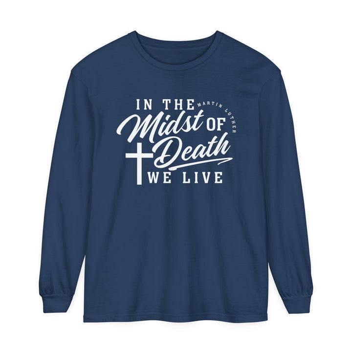Martin Luther's Midst of Death Long Sleeve Shirt Long-sleeve Midnight S
