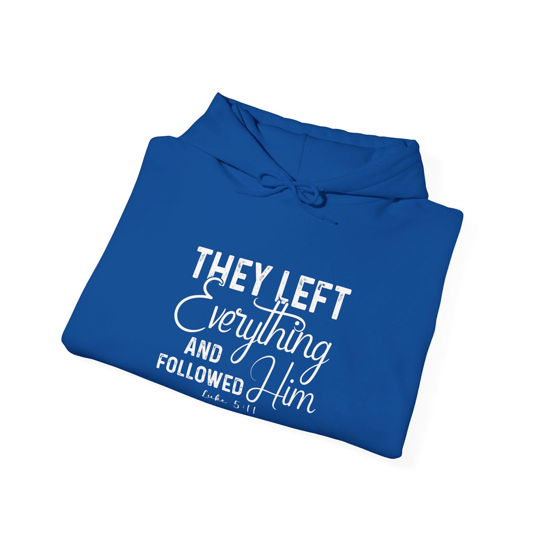 Left Everything Hoodie Hoodie   
