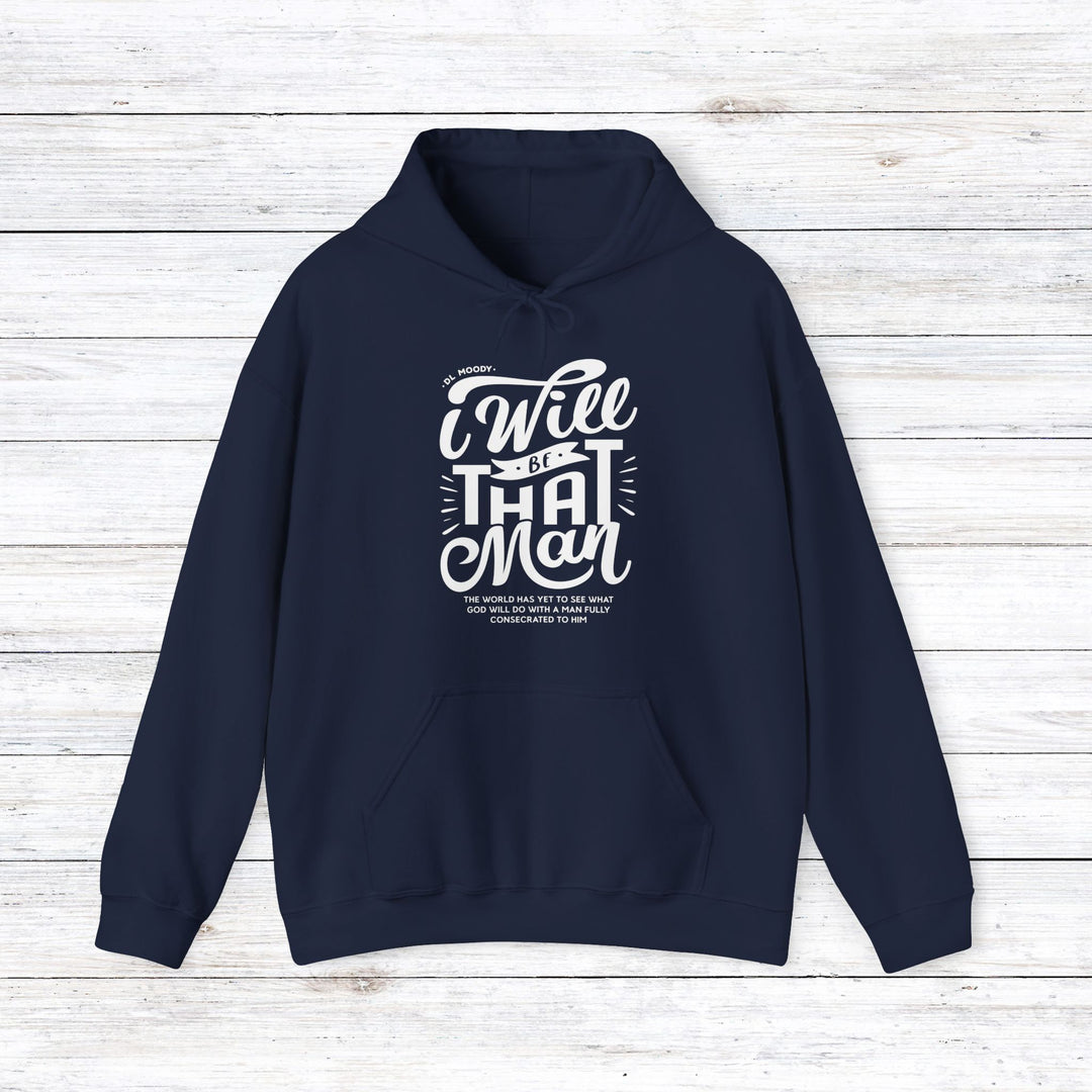D.L. Moody's I Will Be That Man Hoodie Hoodie Navy S