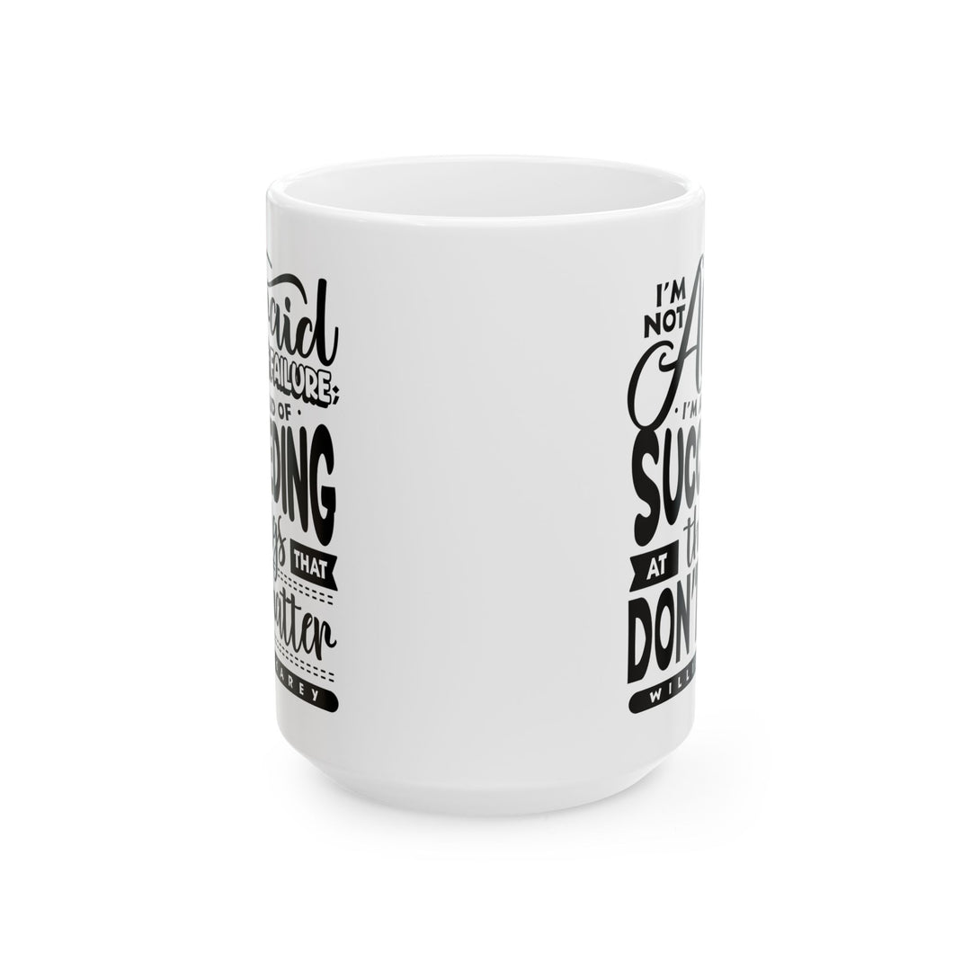 Christian Coffee Mug William Carey's Things That Don't Matter Ceramic Mug