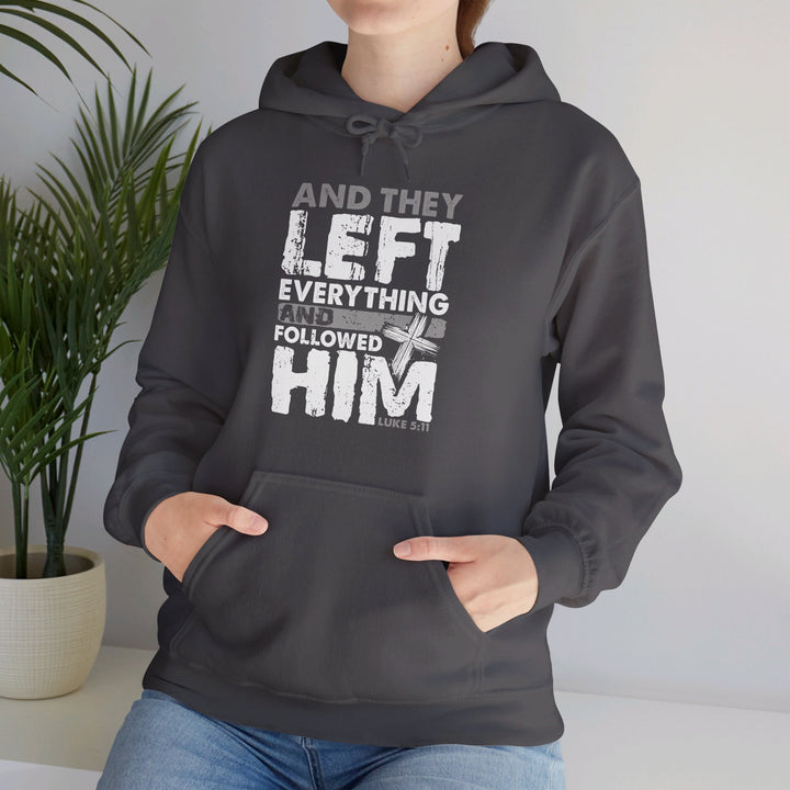 Left Everything Hoodie Hoodie   