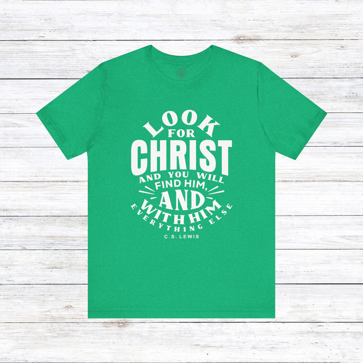 C.S. Lewis Look For Christ Unisex T-Shirt T-Shirt Heather Kelly S