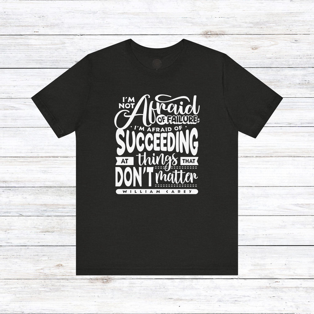William Carey's Things That Don't Matter Unisex T-Shirt T-Shirt Black Heather S