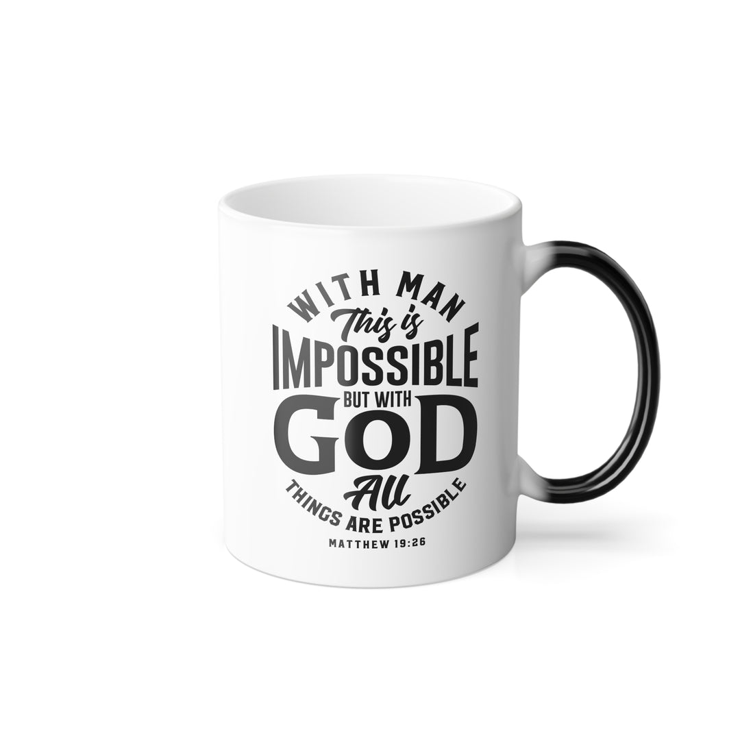 Christian Coffee Mug All Things Possible Color Morphing Mug   