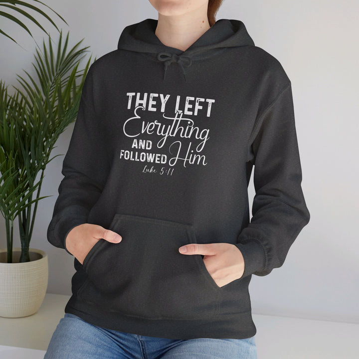 Left Everything Hoodie Hoodie   
