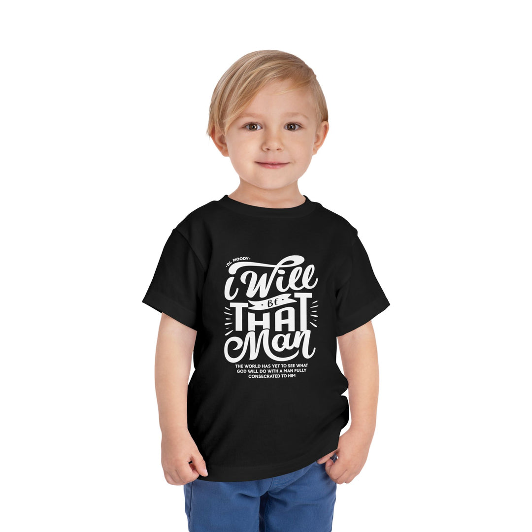 D.L. Moody's I Will Be That Man Toddler Tee Kids clothes