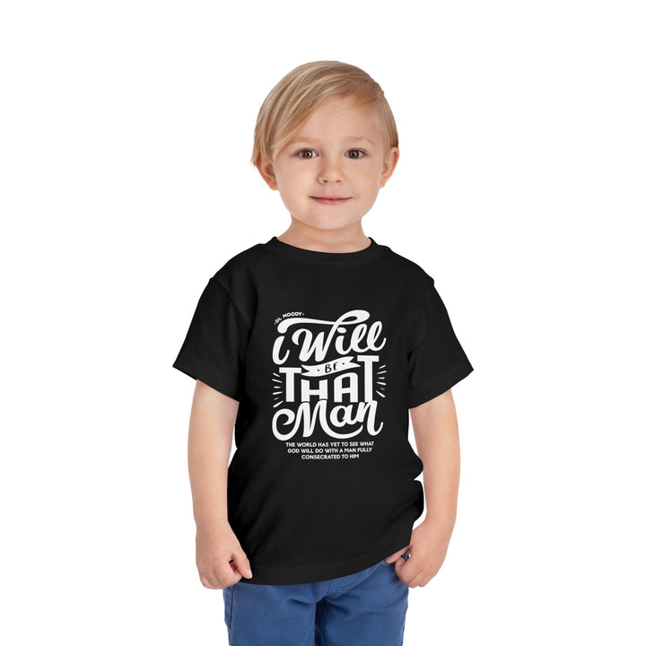 D.L. Moody's I Will Be That Man Toddler Tee Kids clothes