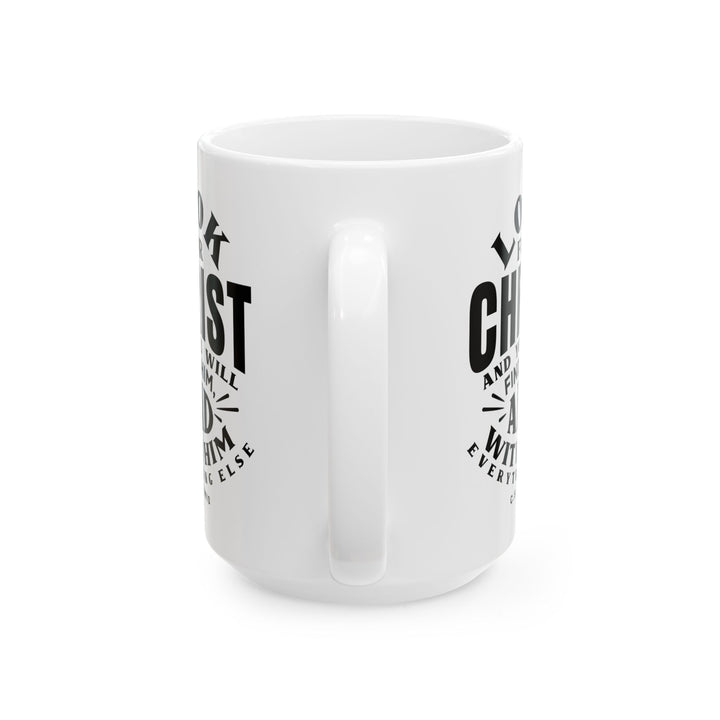Christian Coffee Mug C.S. Lewis Look For Christ Ceramic Mug