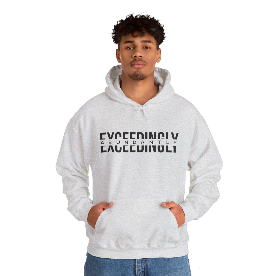 Exceedingly Abundantly Hoodie Hoodie   