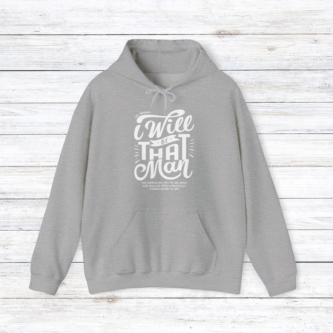 D.L. Moody's I Will Be That Man Hoodie Hoodie Sport Grey S