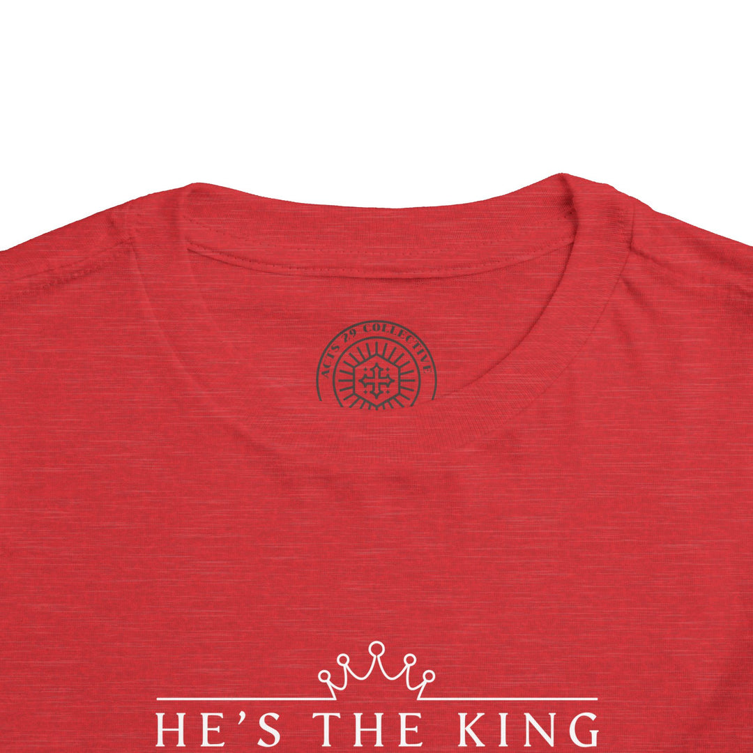 He's The King Toddler Tee Kids clothes   