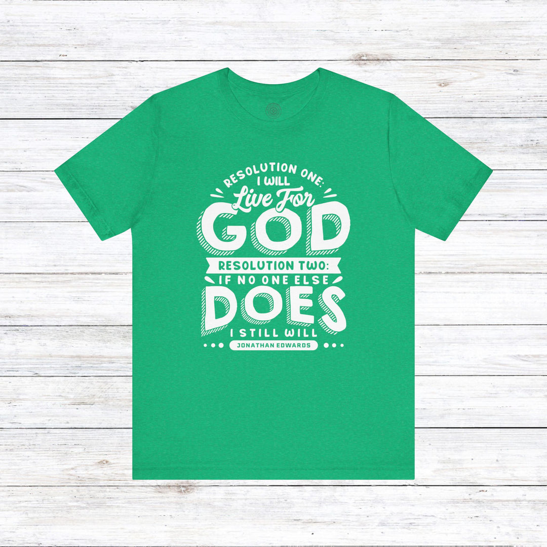 Jonathan Edwards Live For God Unisex T-Shirt T-Shirt Heather Kelly S