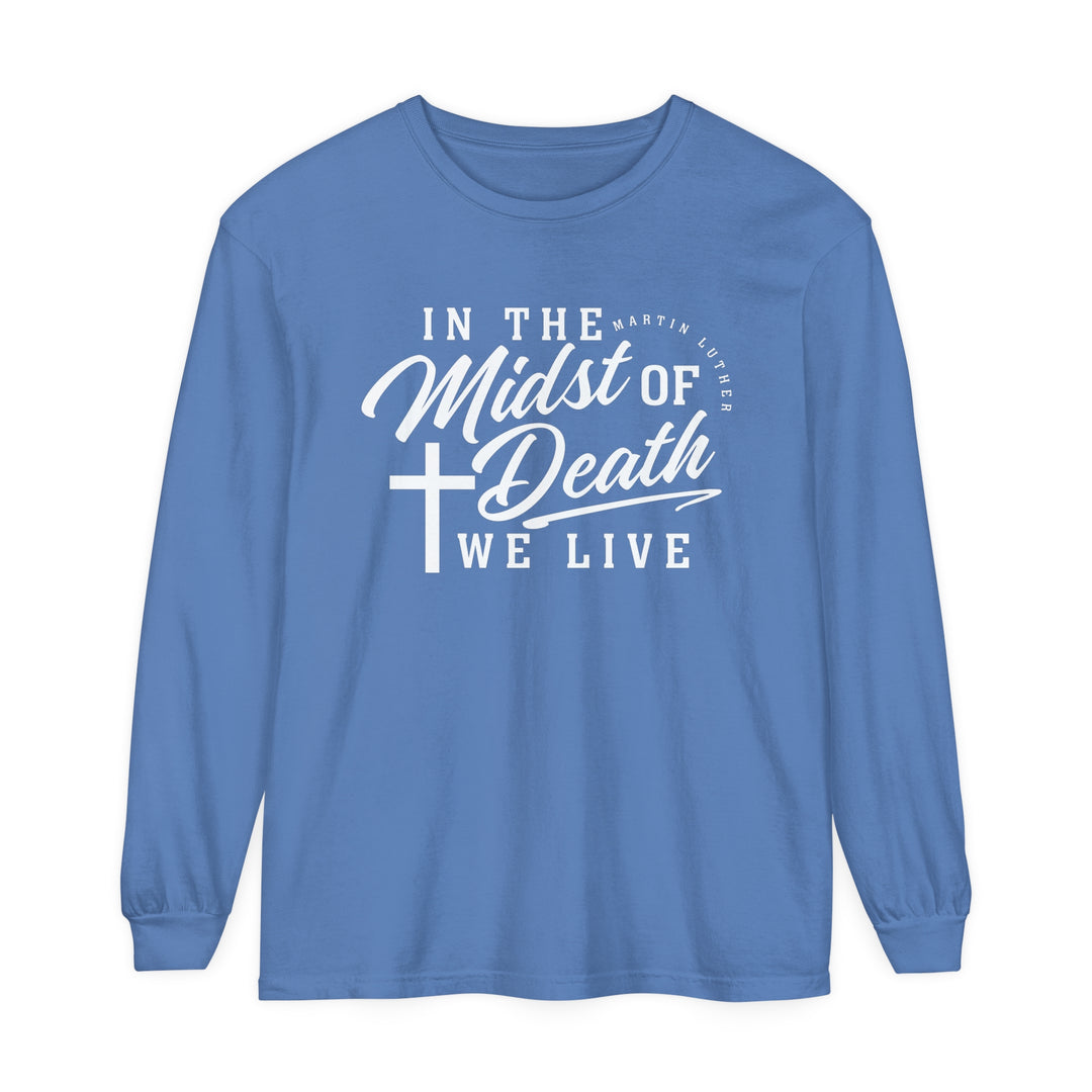Martin Luther's Midst of Death Long Sleeve Shirt Long-sleeve Flo Blue S