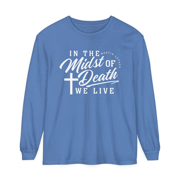 Martin Luther's Midst of Death Long Sleeve Shirt Long-sleeve Flo Blue S