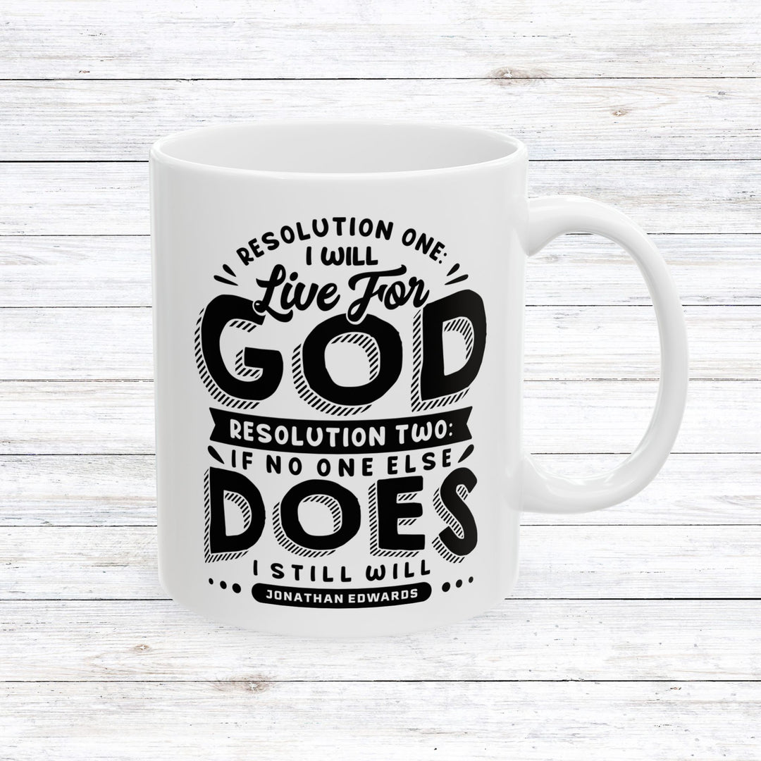 Christian Coffee Mug Jonathan Edwards Live For God Ceramic Mug 11oz