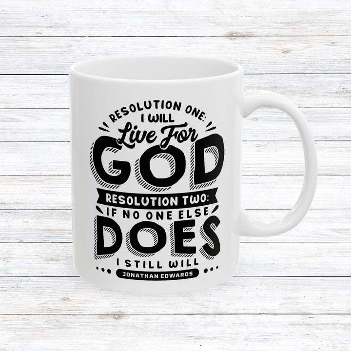 Christian Coffee Mug Jonathan Edwards Live For God Ceramic Mug 11oz