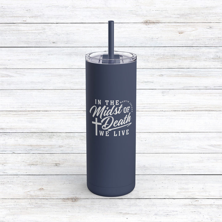 Christian Tumbler Martin Luther's Midst of Death Mug Indigo 20oz Matte