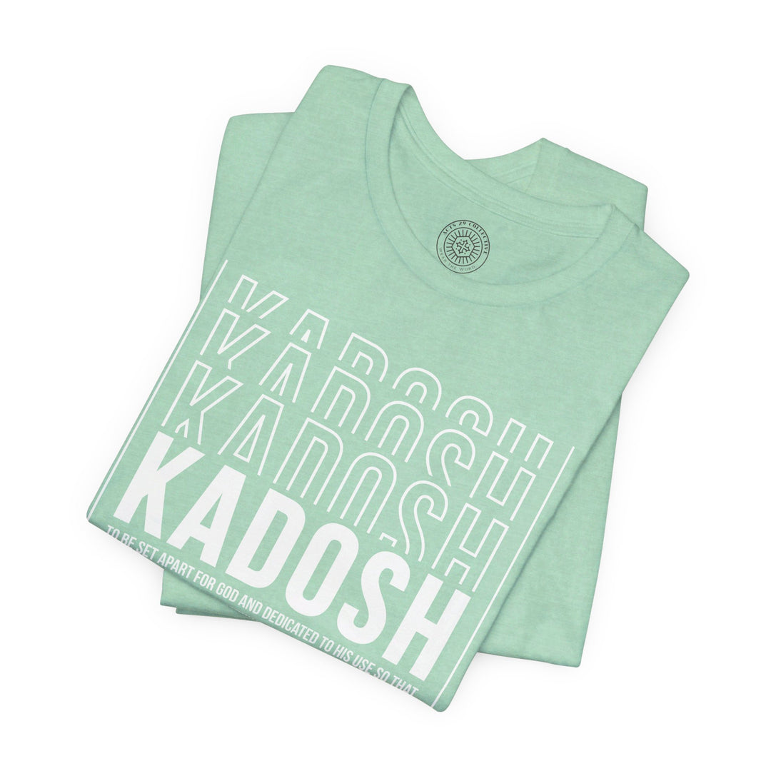 Kadosh Dedicated To His Use Unisex T-Shirt T-Shirt   