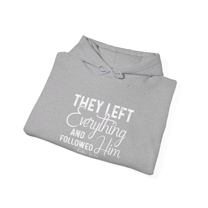 Left Everything Hoodie Hoodie   