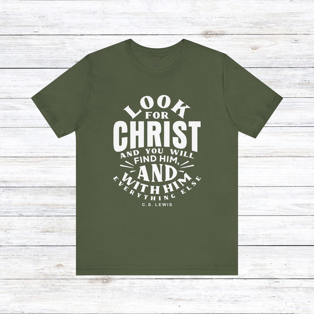 C.S. Lewis Look For Christ Unisex T-Shirt T-Shirt Military Green S