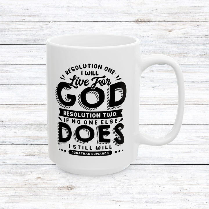 Christian Coffee Mug Jonathan Edwards Live For God Ceramic Mug 15oz