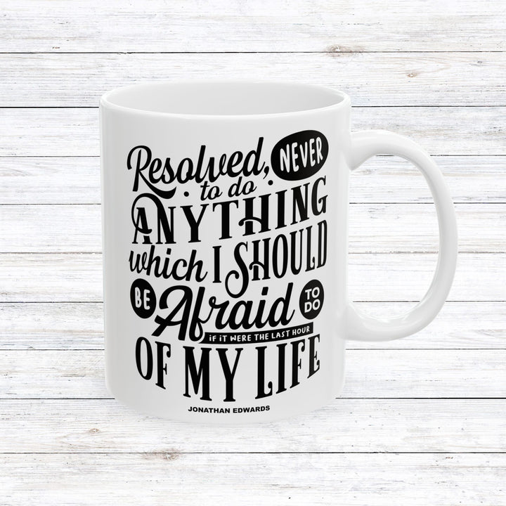 Christian Coffee Mug Jonathan Edwards Last Hour Ceramic Mug 11oz