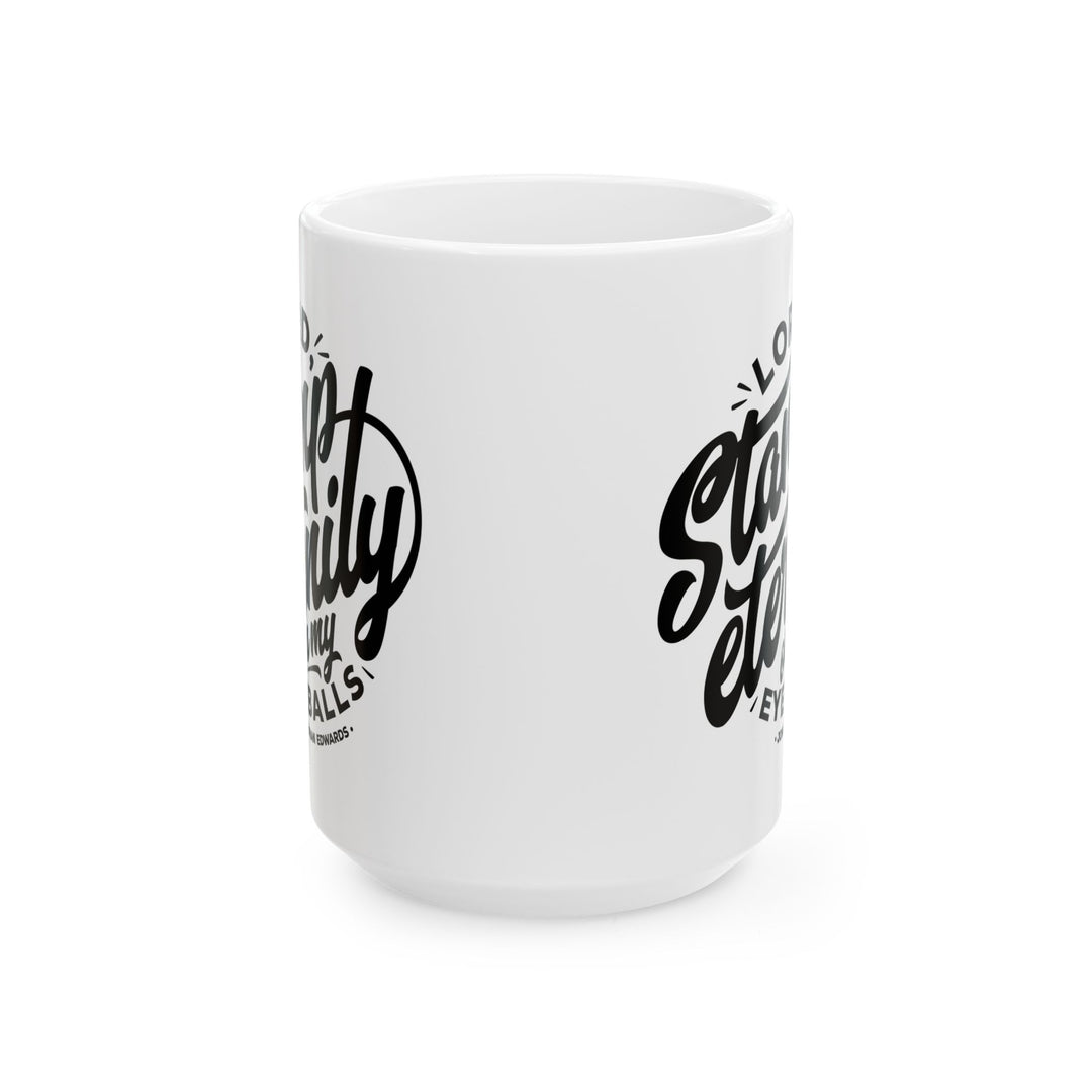 Christian Coffee Mug Jonathan Edwards Stamp Eternity Ceramic Mug