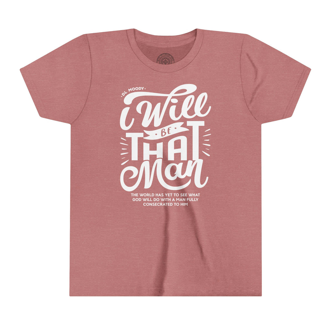 D.L. Moody's I Will Be That Man Youth T-shirt Kids clothes Heather Mauve S