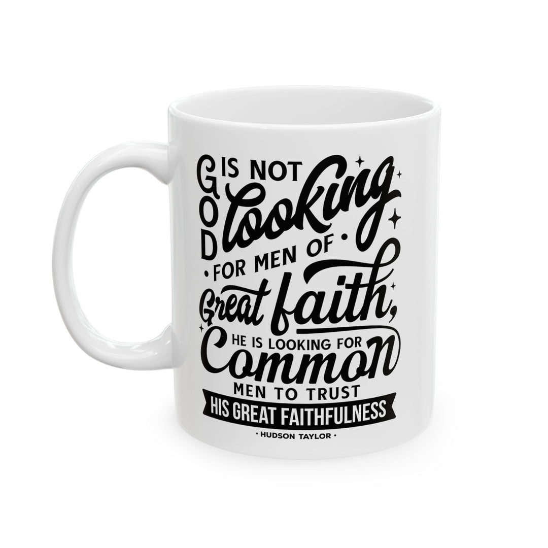Christian Coffee Mug Hudson Taylor Common Men Ceramic Mug