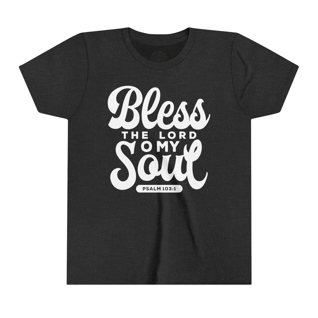 Bless The Lord Youth T-shirt Kids clothes Dark Grey Heather S 