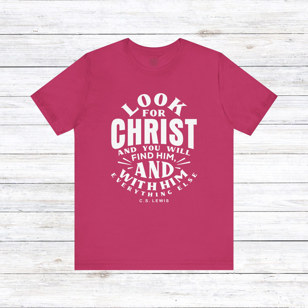 C.S. Lewis Look For Christ Unisex T-Shirt T-Shirt Berry S
