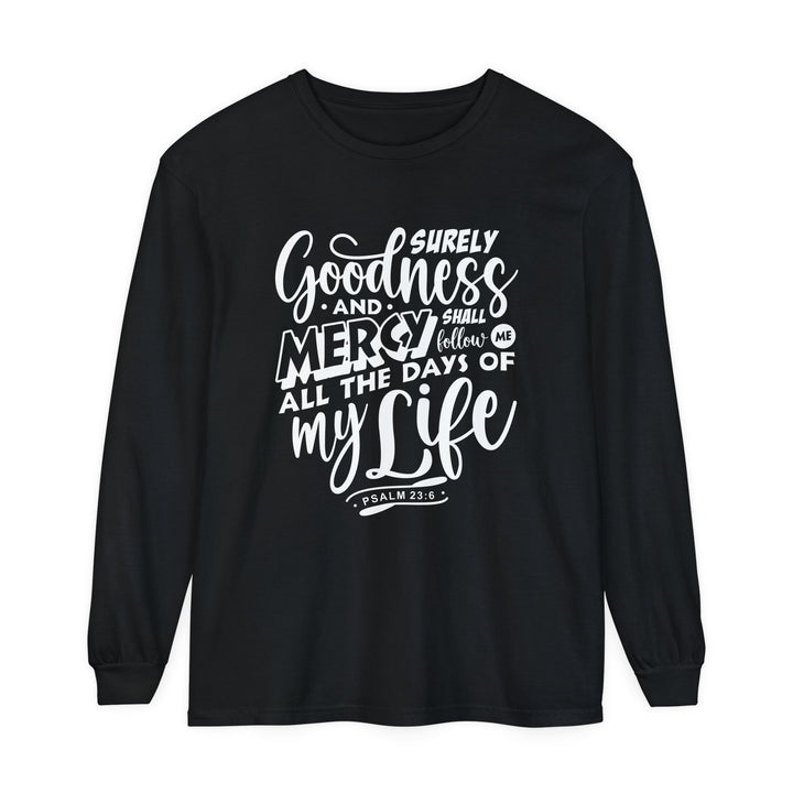 Goodness and Mercy Long Sleeve Shirt Long-sleeve Black S 