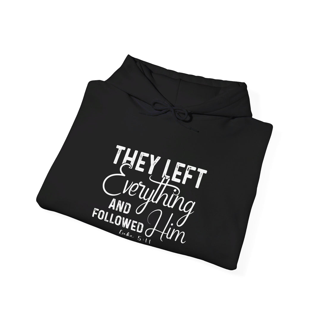 Left Everything Hoodie Hoodie   