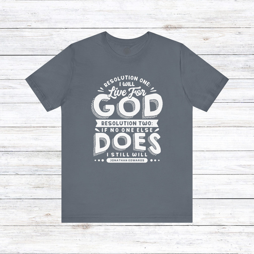 Jonathan Edwards Live For God Unisex T-Shirt T-Shirt Steel Blue S