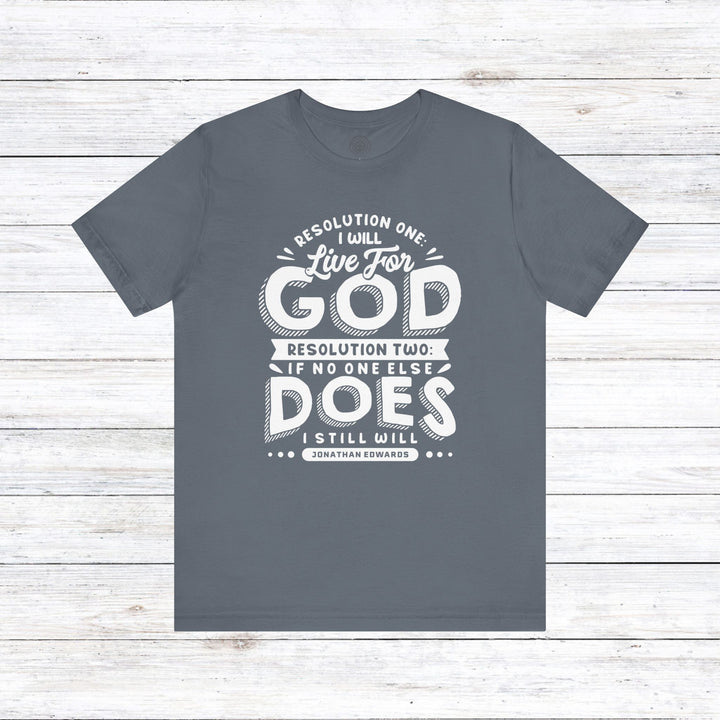 Jonathan Edwards Live For God Unisex T-Shirt T-Shirt Steel Blue S