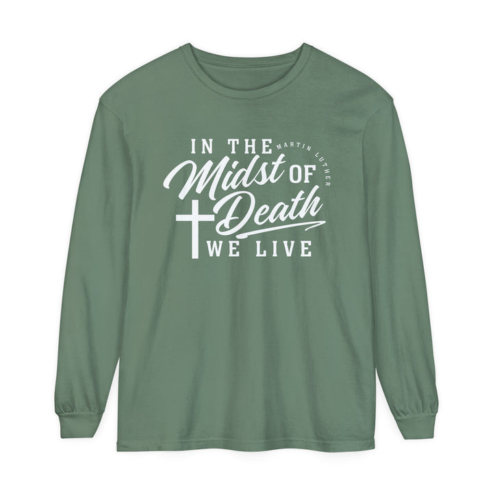 Martin Luther's Midst of Death Long Sleeve Shirt Long-sleeve Light Green S