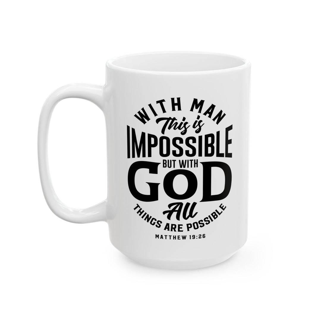 Christian Coffee Mug All Things Possible Ceramic Mug   