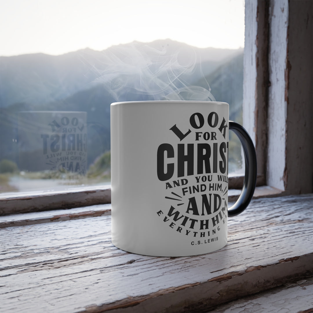 Christian Coffee Mug C.S. Lewis Look For Christ Color Morphing Mug