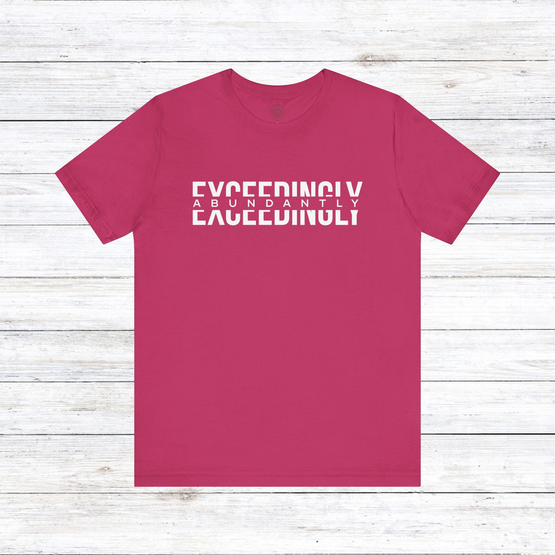 Exceedingly Abundantly  Unisex T-Shirt T-Shirt Berry S 