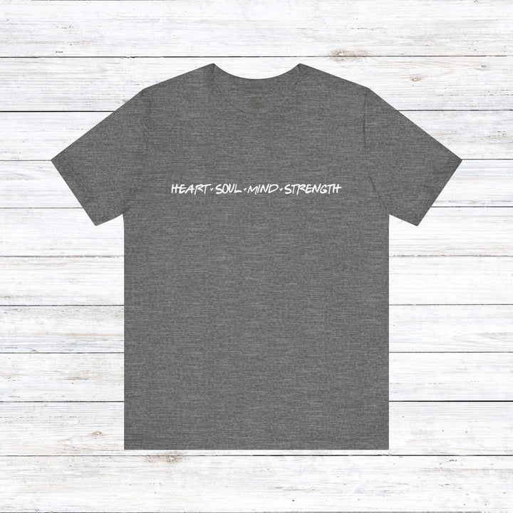 Heart Soul Mind Strength Print Unisex T-Shirt T-Shirt Deep Heather S 