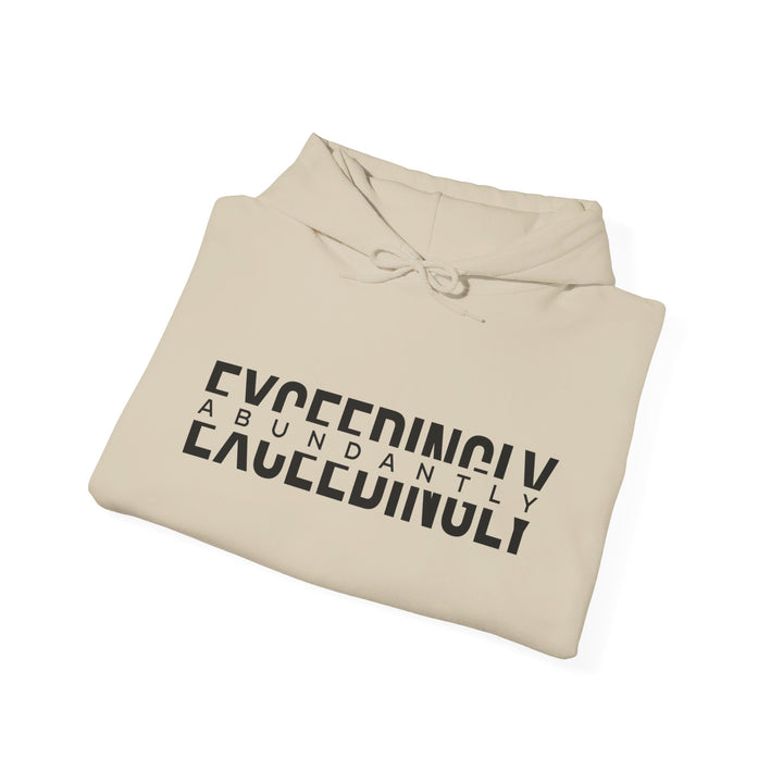 Exceedingly Abundantly Hoodie Hoodie   