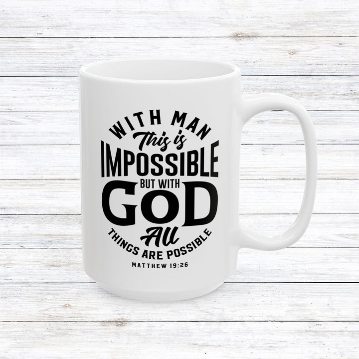 Christian Coffee Mug All Things Possible Ceramic Mug 15oz  