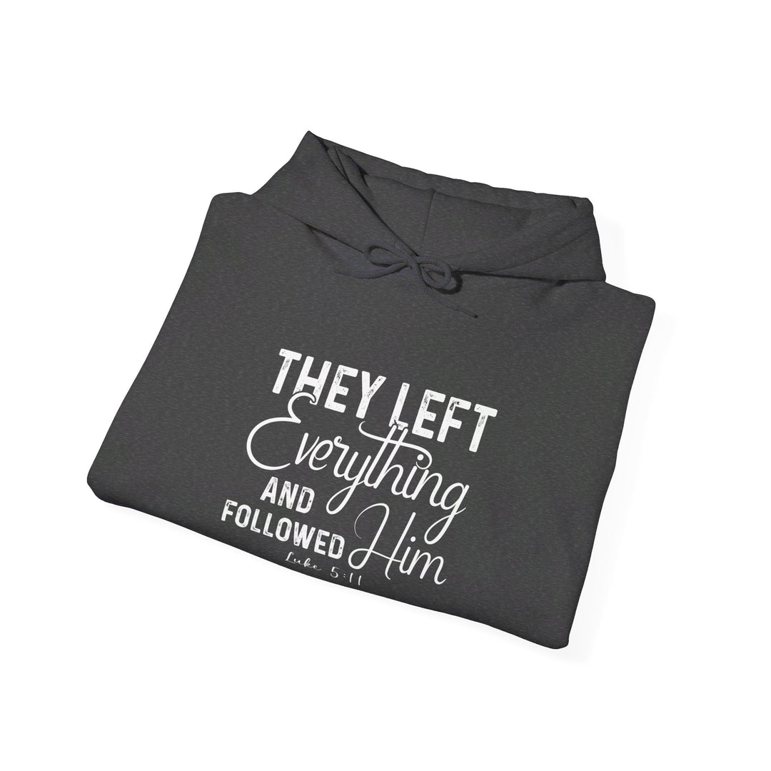 Left Everything Hoodie Hoodie   