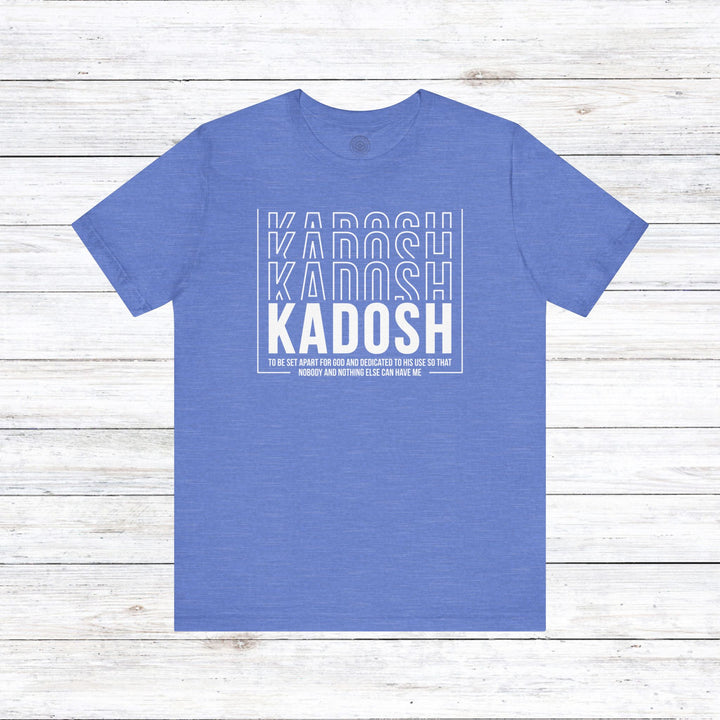 Kadosh Dedicated To His Use Unisex T-Shirt T-Shirt Heather Columbia Blue S 