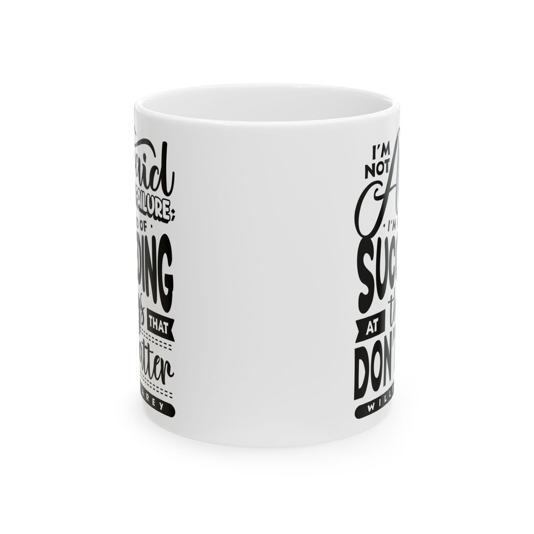 Christian Coffee Mug William Carey's Things That Don't Matter Ceramic Mug