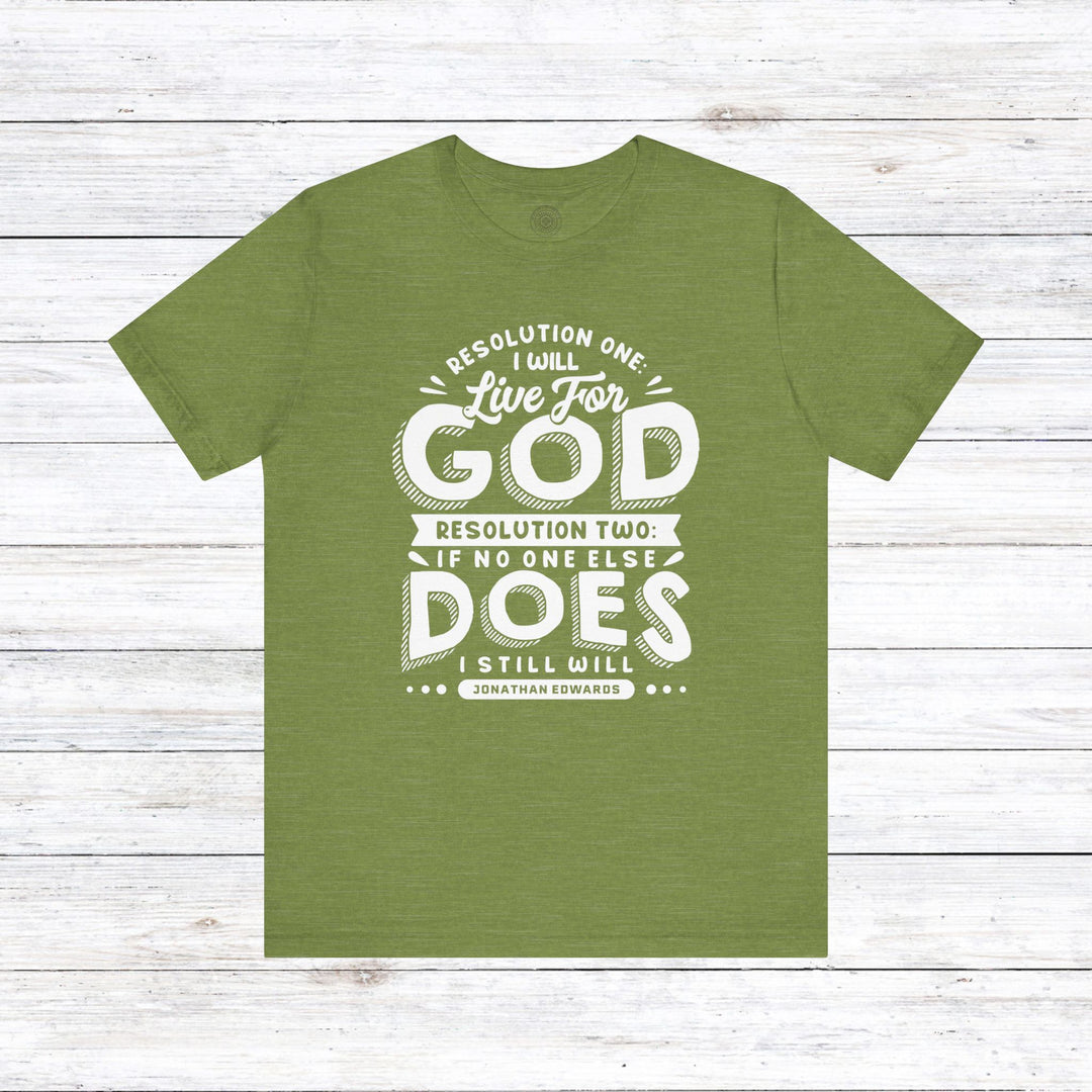 Jonathan Edwards Live For God Unisex T-Shirt T-Shirt Heather Green S