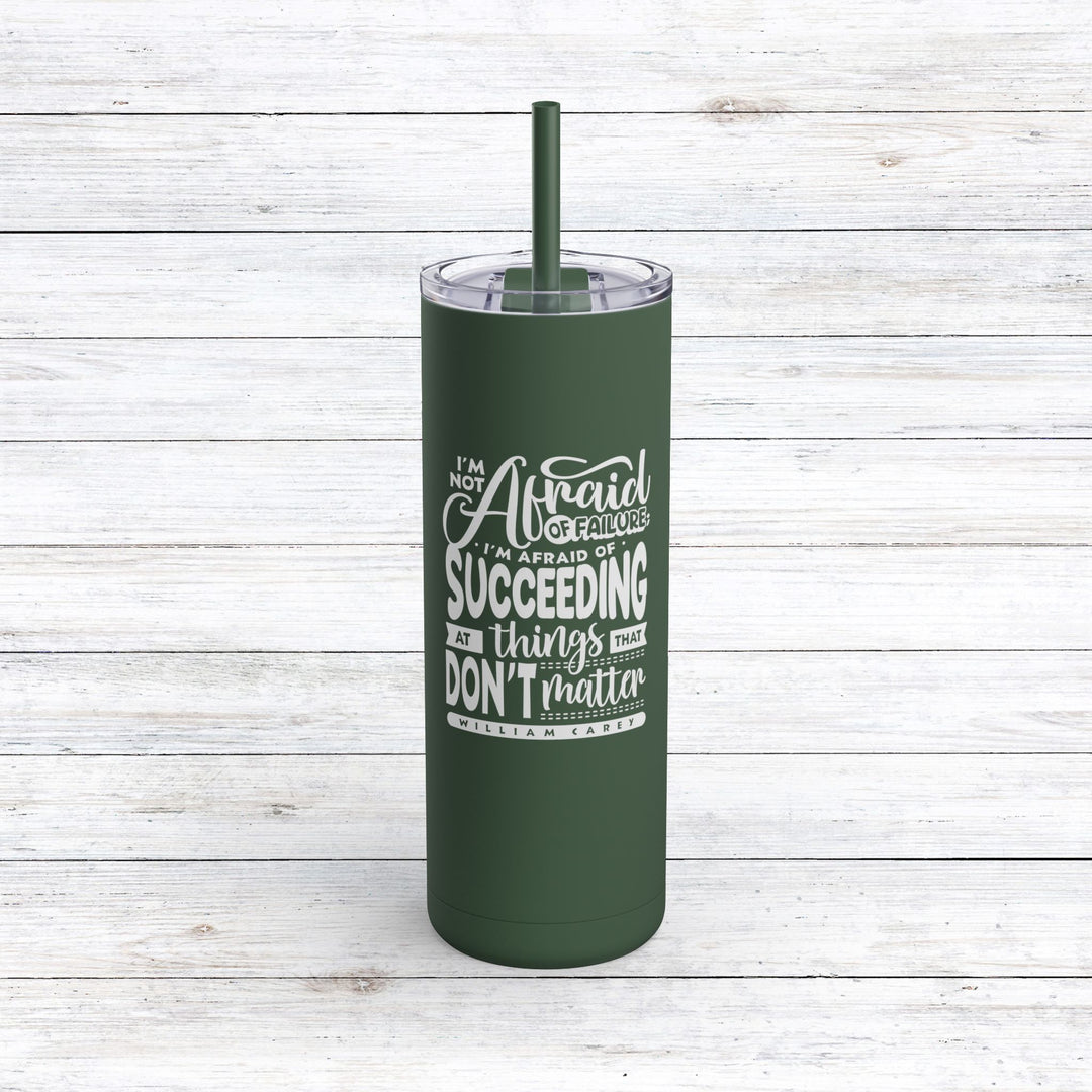 Christian Tumbler William Carey's Things That Don't Matter Mug Pine Needle 20oz Matte