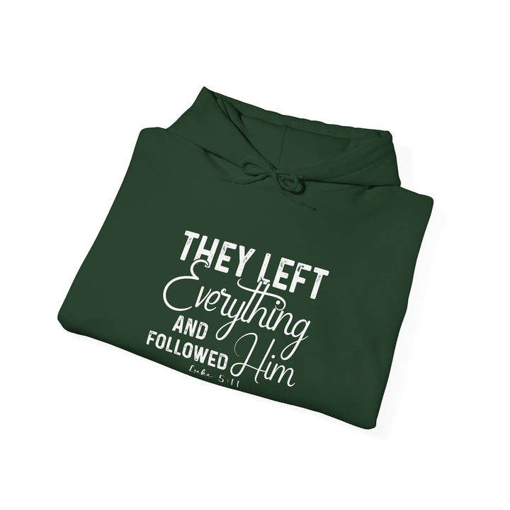 Left Everything Hoodie Hoodie   